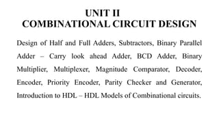 DIGITAL ELECTRONICS :UNIT-II-COMBINATIONAL CIRCUIT DESIGN | PPTX