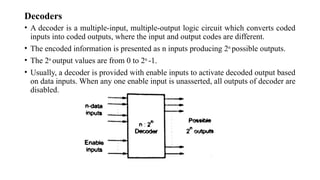Enable Decoder DIGITAL ELECTRONICS :UNIT-II-COMBINATIONAL CIRCUIT DESIGN | PPTX