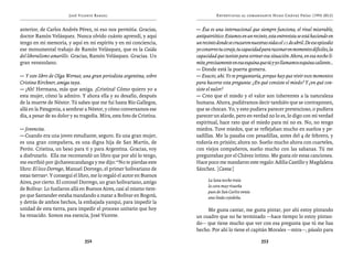 José Vicente Rangel                                       Entrevistas al comandante Hugo Chávez Frías (1992-2012)


anterior, de Carlos Andrés Pérez, ni eso nos permitía. Gracias,        — Ésa es una internacional que siempre funciona, el rival miserable,
doctor Ramón Velásquez. Nunca olvido cuánto aprendí, y aquí            antipatriótico. Estamos en un recinto, esta entrevista se está haciendo en
tengo en mi memoria, y aquí en mi espíritu y en mi conciencia,         un recinto donde se cruzaron nuestras vidas el 11 de abril. De ese episodio
ese monumental trabajo de Ramón Velásquez, que es la Caída             yo conservo tu coraje, tu capacidad para razonar en momentos difíciles, la
del liberalismo amarillo. Gracias, Ramón Velásquez. Gracias. Un        capacidad que tuviste para sortear esa situación. Ahora, en esa noche lí-
gran venezolano.                                                       mite, precisamente en esa esquina que tú y yo llamamos esquina caliente...
                                                                       — Donde está la puerta gomera.
— Y este libro de Olga Wornat, una gran periodista argentina, sobre    — Exacto, ahí. Yo te preguntaría, porque hay que vivir esos momentos
Cristina Kirchner, amiga tuya.                                         para hacerse esta pregunta: ¿En qué consiste el miedo? Y ¿en qué con-
— ¡Ah! Hermana, más que amiga. ¡Cristina! Cómo quiero yo a             siste el valor?
esta mujer, cómo la admiro. Y ahora ella y su desafío, después         — Creo que el miedo y el valor son inherentes a la naturaleza
de la muerte de Néstor. Tú sabes que me fui hasta Río Gallegos,        humana. Ahora, pudiéramos decir también que se contraponen,
allá en la Patagonia, a sembrar a Néstor, y cómo conversamos ese       que se chocan. Yo, y esto pudiera parecer pretencioso, o pudiera
día, a pesar de su dolor y su tragedia. Mira, esta foto de Cristina.   parecer un alarde, pero en verdad no lo es, lo digo con mi verdad
                                                                       espiritual, hace rato que el miedo para mí no es. No, no tengo
— Jovencita.                                                           miedos. Tuve miedos, que se reflejaban mucho en sueños y pe-
— Cuando era una joven estudiante, seguro. Es una gran mujer,          sadillas. Me la pasaba con pesadillas, antes del 4 de febrero, y
es una gran compañera, es una digna hija de San Martín, de             todavía en prisión; ahora no. Sueño mucho ahora con cuarteles,
Perón. Cristina, un beso para ti y para Argentina. Gracias, voy        con viejos compañeros, sueño mucho con las sabanas. Tú me
a disfrutarlo. Ella me recomendó un libro que por ahí lo tengo,        preguntabas por el Chávez íntimo. Me gusta oír estas canciones.
me escribió por @chavezcandanga y me dijo: “No te pierdas este         Hace poco me mandaron este regalo: Adilia Castillo y Magdalena
libro: El loco Dorrego, Manuel Dorrego, el primer bolivariano de       Sánchez. [Canta:]
estas tierras”. Y conseguí el libro, me lo regaló el autor en Buenos
Aires, por cierto. El coronel Dorrego, un gran bolivariano, amigo            La luna noche traía
                                                                             la cara muy risueña
de Bolívar. Lo fusilaron allá en Buenos Aires, casi al mismo tiem-
                                                                             pues de San Carlos venía
po que Santander estaba mandando a matar a Bolívar en Bogotá,                una linda cojedeña.
y detrás de ambos hechos, la embajada yanqui, para impedir la
unidad de esta tierra, para impedir el proceso unitario que hoy             Me gusta cantar, me gusta pintar, por ahí estoy pintando
ha renacido. Somos esa esencia, José Vicente.                          un cuadro que no he terminado —hace tiempo lo estoy pintan-
                                                                       do— que tiene mucho que ver con esa pregunta que tú me has
                                                                       hecho. Por ahí lo tiene el capitán Morales —mira—, pásalo para

                                352                                                                       353
 