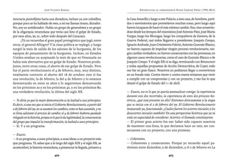 José Vicente Rangel                                           Entrevistas al comandante Hugo Chávez Frías (1992-2012)


mocracia puntofijista hacia una dictadura, incluso ya con colmillos;           la Casa Amarilla y luego a este Palacio, a esta casa, de hombres, parti-
porque poco se ha hablado de esto, a mí me llaman tirano, dictador.            dos o movimientos que prometieron muchas cosas, pero luego aquí
No, soy un antidictador. Había un grupo de generalotes y un grupo              fueron incapaces de hacer el más mínimo cambio. Eso, vino arrastrán-
de la oligarquía venezolana que tenía casi listo el golpe de Estado,           dose desde los tiempos del mismísimo José Antonio Páez, José María
por esos años, 90, 91, sobre todo después del Caracazo.                        Vargas, luego los Monagas, luego los compañeros de Zamora, de la
      ¿Tú no recuerdas el gran papel protagónico que jugó, entre               Guerra Federal, casi todos llegaron a presidentes: Joaquín Crespo,
otros, el general Alliegro? Y la clase política se replegó, y luego            Ignacio Andrade, Juan Crisóstomo Falcón, Antonio Guzmán Blanco,
surgió la tesis de salida de los salones de la burguesía, de los               no fueron capaces de impulsar ningún proceso revolucionario, nin-
equipos de pensamiento de la burguesía. Incluso, en Estados                    gún cambio verdadero; no fueron consecuentes con las promesas, en
Unidos estaban ya aceptando la tesis de que en Venezuela no                    algunos casos revolucionarias, como el caso de Guzmán Blanco o de
había más alternativa que un golpe de Estado. Nosotros produ-                  Joaquín Crespo. Y el siglo XX ni se diga, terminando con Betancourt
jimos, entre otras cosas, el aborto de ese golpe de Estado. Pero               y todas aquellas propuestas de Acción Democrática, de Copei, todo
fue el parto revolucionario el 4 de febrero, muy, muy distinto,                eso fue un gran fiasco. Nosotros no podíamos llegar a convertirnos
totalmente contrario al aborto del 18 de octubre; esto sí fue                  en un fraude más. Contra viento y contra marea teníamos que venir
una revolución, la de febrero, la del 4 de febrero y lo estamos                a cumplir con un compromiso y con un proyecto, y eso fue lo que
demostrando en estos 20 años y lo seguiremos demostrando                       desató el golpe de Estado del 11 de abril.
en los próximos 20 y en los próximos 40, y en los próximos 80;
una verdadera revolución; la última del siglo XX.                              — Exacto, eso es lo que yo quería puntualizar contigo: la experiencia
                                                                               durante esos dos recorridos, la experiencia de estos dos procesos his-
— Te diría yo que la mejor demostración es la lealtad a esos principios.       tóricos, ¿qué está presente en ello? Entremos directamente a la etapa
Es decir, si una vez que se inicia el Gobierno Revolucionario, a partir del    que se inicia con el 2 de febrero del 99. El Gobierno Revolucionario
2 de febrero del 99, no se asumen los cambios, como se han asumido, y no       instaurado ya, funcionando. ¿Cuáles fueron los aciertos iniciales y los
se lleva adelante el proceso de cambio; el 4 de febrero hubiera quedado        desaciertos iniciales también? En una perspectiva histórica que ya tú
relegado en la historia, porque es lo que le da legitimidad, la consecuencia   estás en capacidad de considerar. Aciertos: el llamado constituyente.
del grupo que impulsó la transformación, la lealtad a unos principios.         — El primer gran acierto fue ese: haber sido capaces nosotros
— Sí. Y a un programa.                                                         de mantener una línea, lo que decíamos hace un rato, ser con-
                                                                               secuentes con un proyecto, con una promesa.
— Exacto.
— A un programa, a unos principios, a unas ideas; a un proyecto más            — Coherentes.
que programa. Tú sabes que a lo largo del siglo XIX y el siglo XX, se          — Coherentes y consecuentes. Porque yo recuerdo aquel pa-
acostumbró, la historia venezolana, a presenciar la llegada, primero a         réntesis entre diciembre, 6 de diciembre, y el 2 de febrero en La

                                   402                                                                           403
 