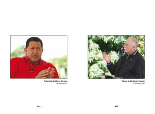 Palacio de Miraflores, Caracas            Palacio de Miraflores, Caracas
                     1 de marzo de 2007                        1 de marzo de 2007




444                                       445
 