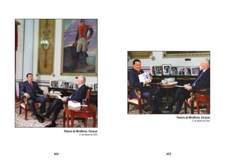 Palacio de Miraflores, Caracas
                                                              11 de febrero de 2010



      Palacio de Miraflores, Caracas
                   11 de febrero de 2010




454                                        455
 