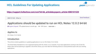 HCL Guidelines For Updating Applications
https://support.hcltechsw.com/csm?id=kb_article&sysparm_article=KB0101520
 