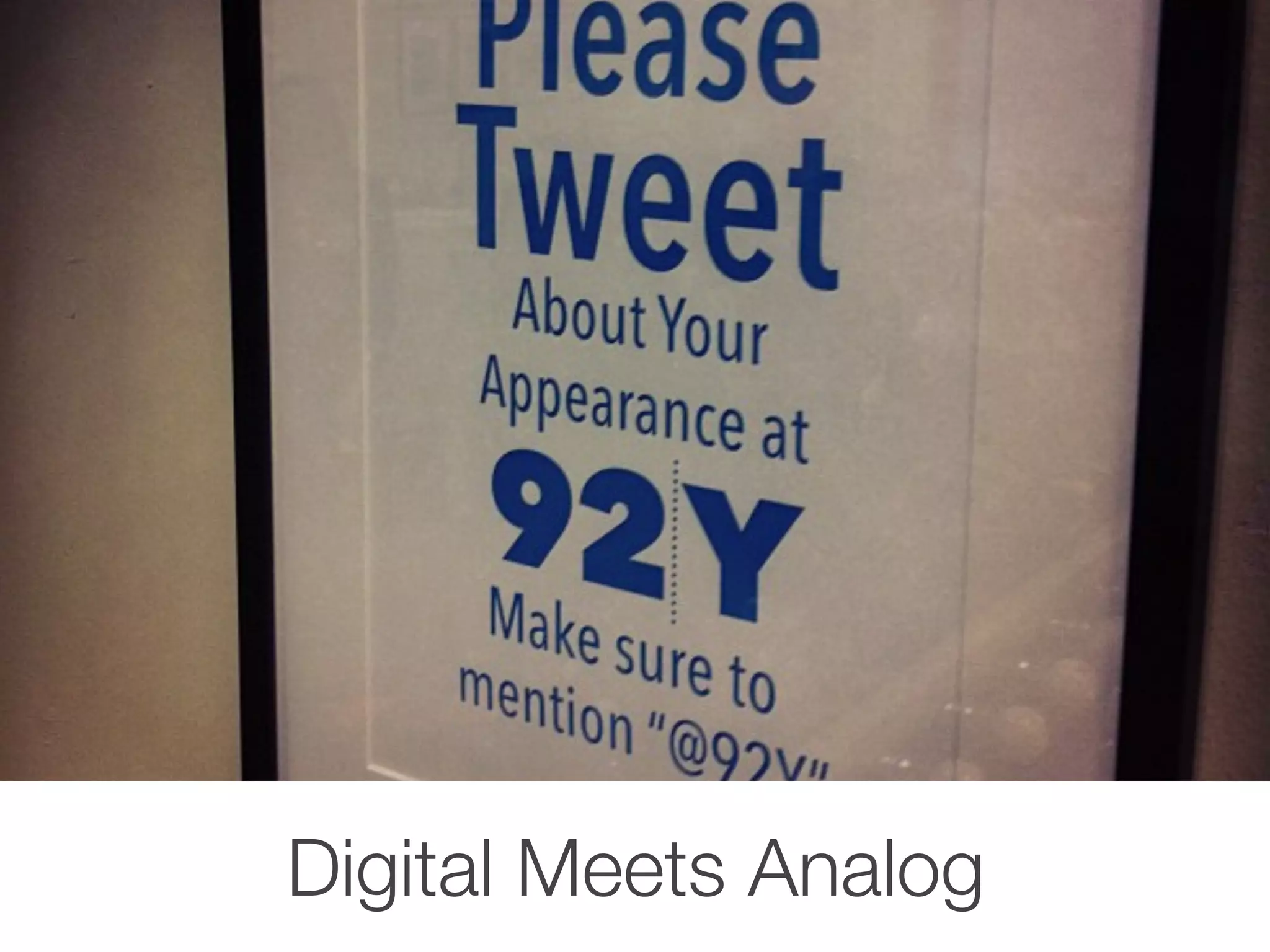 Digital Meets Analog
 