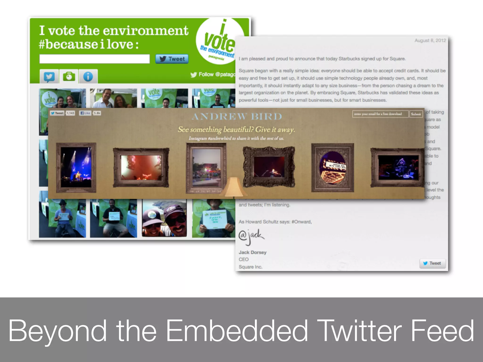 Beyond the Embedded Twitter Feed
 