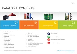 CATALOGUE CONTENTS
07 15 12 23
Branded Gazebos Pull Up Banner Fabric Frames Retail Displays
Traditional Product Range
07 Gazebos
08
Bannerwalls09
10 A-Frames
11 Pop Up Banners
12 Fabric Frames
13 Table Cloth
22 NF Support
23 NF Retail Displays
17 Corporate / Country Flags
18 Cluster Flags
19 Bannerpoles l Flag Poles
20 PVC Banners l Hanging Banners
21 Fencewrap l Pennants
Easy to Assemble
Environmentally friendly
Short Lead Times (Volume Dependent)
Flame Retardent Materials
*All brands and logos, other than those of NF Branding, depicted in this brochure are used for the purpose of visual presentation
only and remain the sole property of the relevant companies, organisations and institutions to which they belong.
NF Branding | Giving wings to the biggest brands in the world
www.nationalﬂag.co.za
Page 03Page 03
14 Display Banners
15 Pull Up Banners l X-Frame
16 Desk / Waving /Car Flags
24 Substrates
25
Artwork Requirements
26
Full Retail Concepts & Installation Solutions
27
Full Indoor & Outdoor Signage
Umbrellas l Event Bins l Kiosk
 