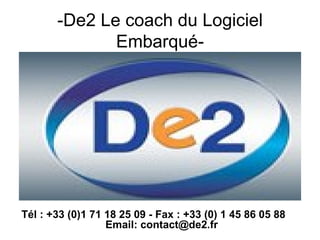 -De2 Le coach du Logiciel Embarqué- ,[object Object]