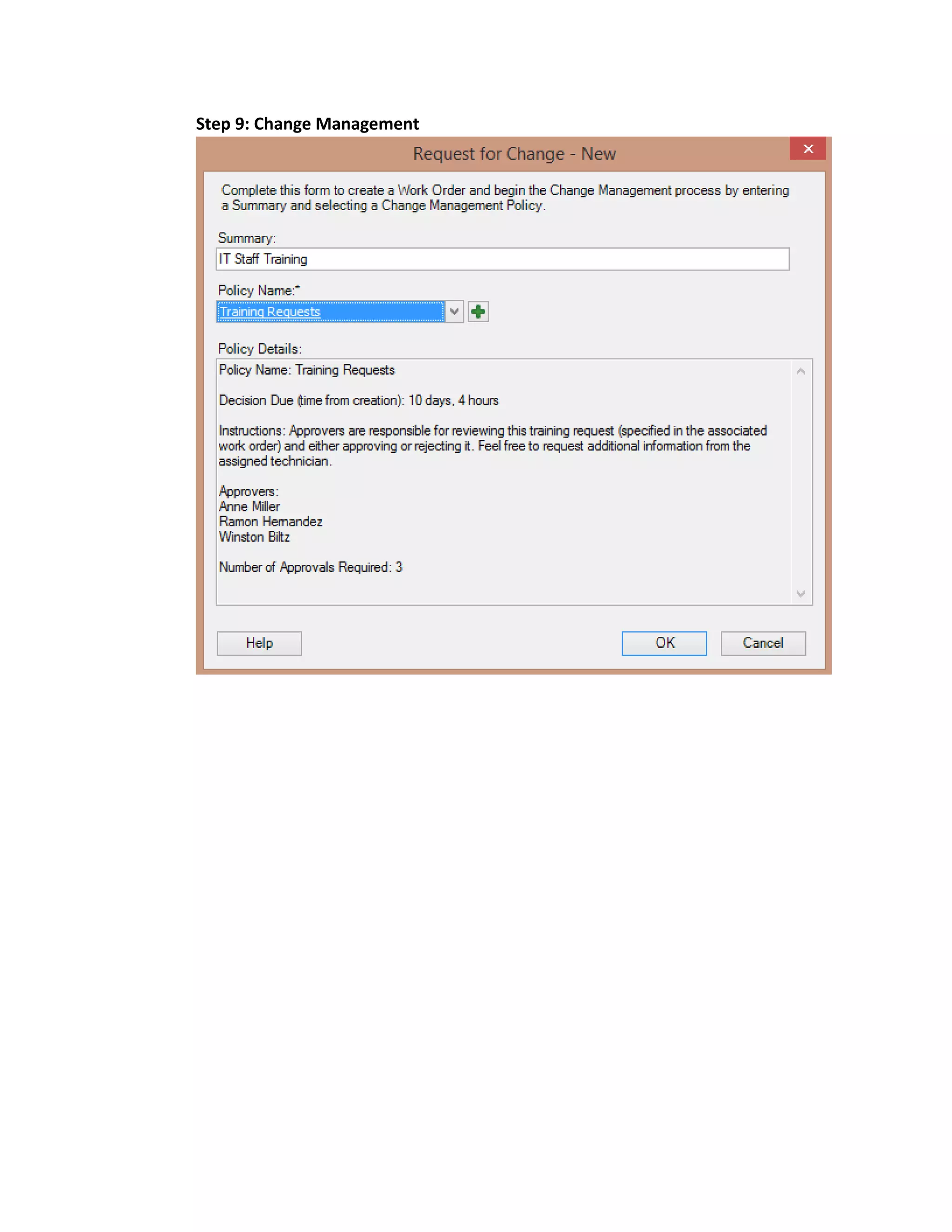 Step 9: Change Management
 