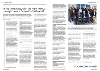THE BUSINESS MAGAZINE –THAMESVALLEY – SEPTEMBER 2015
company profile 17
www.businessmag.co.uk
company profile16
THE BUSINESS MAGAZINE –THAMESVALLEY – SEPTEMBER 2015www.businessmag.co.uk
Based in Aquis House overlooking the
new regional jewel and transportation
hub that is Reading Station, Crowe Clark
Whitehill’s team are ideally placed to
service the needs of the vibrant and, for
the UK, economically vital Thames Valley
business community.
With Crossrail and western rail access
to Heathrow (WRAtH) set to enhance
Thames Valley appeal, not forgetting an
overheated London property market
encouraging a move westwards, the
Reading home of Crowe Clark Whitehill is
well located indeed.
Plus, now that the days of‘battened
down hatches’are distant memories
and Thames Valley businesses are again
forging their own destinies, the time is
opportune for Crowe Clark Whitehill, as
a major national audit, tax and advisory
firm to be so readily available to support
those corporate ambitions.
Local multinational clients of Crowe
Clark Whitehill will also already be aware
of the firm’s seamless global service,
enabled through membership of Crowe
Horwath International, one of the top
10 global accounting networks, linking
more than 200 independent accountancy
and advisory service firms in over 120
countries.
Additionally, the firm has established a
proud and award-winning reputation
for quality work as technical experts in
the fields of corporate business, not-
for-profit organisations, pension funds,
professional practices, and private client
work.
It is very timely too that Crowe Clark
Whitehill now has an enhanced, widely
experienced Thames Valley team, replete
with accountancy skills, local knowledge
and international connections, to meet
the increasingly complex demands of
21st century businesses.
Strategic growth: resources, skills
and clientbase
For the past few years Crowe Clark
John Burbedge talks to partners of a Thames Valley firm of chartered accountants and business advisers that
plainly believes it is ….
In the right place, with the right team, at
the right time – Crowe Clark Whitehill
Whitehall has undertaken a national
strategy of growing its advisory services
and its partner-led approach to full-service
support.
The Thames Valley office, now 85-strong and
still growing with six audit trainees joining
and additions planned in audit, tax and
business solutions, has responded to the
challenge impressively with 8% growth in
the past year alone.
“Strategically, we are now very much
focused on business growth and supporting
our core advisory, tax and audit disciplines,
which predominantly involve corporates,
family and owner-managed businesses.
And, for us, it’s less about client size; more
about what we can do for them,”explained
managing partner Jeremy Cooper.
“It is not always considered the sexy part
of the overall market – other firms will go
for the so-called‘dynamic businesses’– but
we are happy to focus on our strengths,”he
admitted.
“What we care about is being able to
provide added value, quick and excellent
service to clients for a reasonable price.”
The Thames Valley office, second only to
London, represents around 15% of the firm’s
national business, but Cooper points out,
it works very closely with CCW’s other UK
offices as part of a national‘one practice’
workstyle.“If someone is buying CCW they
are buying the firm’s expertise as a whole.”
However, Cooper expresses strong
ambitions for Thames Valley growth.“Our
plan is to grow by 50% over the next 3-5
years. We are not well-known in certain
sectors and we are keen to change that.”
Addressing that concern will be Chris
Penfold, recently appointed as the new
Thames Valley business development
director.“We have successfully gained
industry credibility, but not broad
awareness. To support our strategic
investment and our growth focus we do
need to improve our market branding.
While that is important, we won’t be doing
it at our clients’expense,”he stressed.
A series of recent senior appointments have
also significantly strengthened the firm’s
professional services offering.
Extra expertise from fresh people. . .
In March, Jane MacKay became the firm’s
most recent senior hire, as a specialist
tax partner. She has returned to Crowe
Clark Whitehill after nine years with Grant
Thornton, to add extensive experience
and expertise advising on tax structures,
acquisitions, funding, restructuring and due
diligence. MacKay will work alongside tax
partner Stuart Weekes who came to CCW in
2007.
In February, qualified insolvency practitioner
James Hawksworth joined CCW Recovery
Solutions to boost restructuring, turnaround
and insolvency support and the function has
since gained experienced senior manager
Mike Smith to handle solvent liquidations.
Partner Simon Jordan became the Thames
Valley office’s first foray into corporate
finance and transactional support and
specialist Maya Panova has since also joined
his team.
. . . combined with‘home-grown’
talent at the top
Corporate partner Jaki Mitchell has been
with CCW for 28 years, gaining board-
ranging skills and experience and today
specialises in outsourcing and inward
investment services. She is also head of the
firm’s Business Solutions Group –“Client
service is paramount and we do what we
promise to deliver, and then some more.”
Also audit and accounting partner Richard
Baker who joined CCW 18 years ago has
arrived from the Midlands office to focus
on the firm’s Market-Listed Clients’Group,
financial reporting issues, plus healthcare,
manufacturing and technology sectors.
Audit partners Alastair Lyon and Janette
Joyce have combined service with CCW
approaching 40 years, mainly with the firm’s
highly regarded Not for Profit Unit based in
Reading, one of the largest UK accountancy
teams covering this sector.
And, right at the Thames Valley top is
managing partner Jeremy Cooper, who has
been with CCW for 18 years – an audit and
advisory partner who now heads the firm’s
national Retail and Consumer Group.
Plainly, with five of the nine Thames Valley
partners having been‘home-grown’, Crowe
Clark Whitehill has created an attractive
company culture and an employee-engaged
teamworking environment embracing flexible
and remote workstyles.“People don’t work
9-5 any more and neither do our clients, many
of whom work across different time-zones,”
says Penfold.
“We invest internally to bring people through
as business advisors not just functional
specialists, we go beyond the professional
training to ensure our advisers have the
commercial skills and technical expertise
to meet our client’s needs. Our culture and
values are of professionalism, integrity,
quality, development and approachability,”
explained Cooper.
Contented longevity of service is also
mirrored externally through very high client
retention rates.“We’ve actually had some
clients for approaching 200 years.”
So why do clients choose Crowe Clark
Whitehill?
CCW focuses on long-term business
relationships, operates with a low ratio of
staff to partners, and“Our partners and staff
actually care about our clients’businesses,”
answers Cooper.
Internally, regular client care meetings are
held to check performance.“We try to stay
one step ahead, coming up with answers for
the client before problems arise,”explained
Mitchell.
“We work very much as a boutique
firm – agile, quick to respond, providing
experienced cross-discipline services – which
is what clients want, yet offering all the
national, global and specialist skill support
expected from a firm our size,”explained
Mackay.“Our work is driven by what clients
need. We are responding to what their
business world is like today and preparing
them for a secure future.”
Jordan added:“Because our partners work
very closely with their teams, greater
knowledge, experience and understanding
of a client’s project is brought together to
deliver it properly.”
“We have a full-service offering and are
recognised as having highly-qualified,
very experienced staff across the piece,”
Hawksworth highlighted.
“A lot of people promise an awful lot and fail
to deliver, yet delivery is the most important
thing for a client. If we help them meet their
goals, even exceed them, then we make our
clients happy and ourselves a sustainable
business,”said Jordan.
And why will they need your help in
the future?
“The Thames Valley is one of the fastest-
growing business areas in the country,”
Cooper answered.
The pace and complexity of modern Internet-
led business requires greater and quicker
assistance for clients within their growth
journeys, plus increasing internationalism
and vanishing traditional work-life
boundaries were creating 24/7 pressures, the
gathered Thames Valley partners agreed.
“Very few clients today can afford not to
look beyond the UK borders for increased
market share,”said MacKay. Jordan agreed,
highlighting growing European, Far East and
US activities.
Mitchell noted the needs of inward investing
companies for tailor-made assistance and
more growing SMEs using outsourced
accountancy services. Businesses will also
continue to demand‘worksmart’solutions.
Lyon remarked how the austerity age with
government cutbacks had hit his clients.
“Our work is becoming far more varied
as charities think laterally about raising
money, and stray into potential mainstream
trading territories. They’ve never done this
sort of thing before and need to know it is
structured correctly.
“Charities can be more complex than a
normal company anyway, because they
often have many income streams of a highly-
variable nature.”
Jordan noted the recent sea-change in M&A
attitudes.“General election confidence has
encouraged growth and exit strategies to
be dusted off, particularly among smaller
businesses.” With significant cash financing
and deal opportunities available, it should
remain a buoyant market. He noted growing
activity in the biotech, medical, cloud, and
niche manufacturing sectors.
With low insolvency levels not seen since
2007, Hawksworth’s work-focus has been
towards business turnaround and efficient
restructuring. Interest rates, a potential
overheating economy, and avoiding‘running
before walking’growth stumbles, were
current concerns.
With increasing HMRC requirements, tax
specialist MacKay admitted there was an
increasing role to“help guide clients through
the red-tape,”particularly with public scrutiny
now higher. Future work would also include
taxation concerns about expanding overseas;
structuring remuneration packages; EMI
schemes, and securing governmental
business tax reliefs such as R&D and Patent
Box subsidies.
While spotlighting growing retail, property,
and manufacturing requirements, Cooper
added:“You can’t be in the Thames Valley and
not be involved with technology.”
So, what is your market differentiator?
“It’s our culture and abilities, and that we
recognise we are in a world where good
client service isn’t good enough any more,”
MacKay summed up.
Details: Chrisopher Penfold
0118-9597222
chris.penfold@crowecw.co.uk
Some of the Crowe Clark Whitehill team based in Reading.
Back row, left to right: Mike Smith, Stuart Weekes, Alastair Lyon, Christopher Penfold, Maya Panova, Phil
Smithyes, Mark Stemp, Stuart Elder, Shona Harvie, Simon Herbert, Terry Wright, James Hawksworth.
Front row, left to right:, Jo White, Richard Baker, Jeremy Cooper, Simon Jordan, Jane Mackay
Location is key say the property professionals, talented staff are crucial
say recruiters, and good timing is essential to ride the wave of successful
progress says almost every boardroom decision-maker. Crowe Clark
Whitehill seems to have got all three criteria aligned within its Thames
Valley office team
 