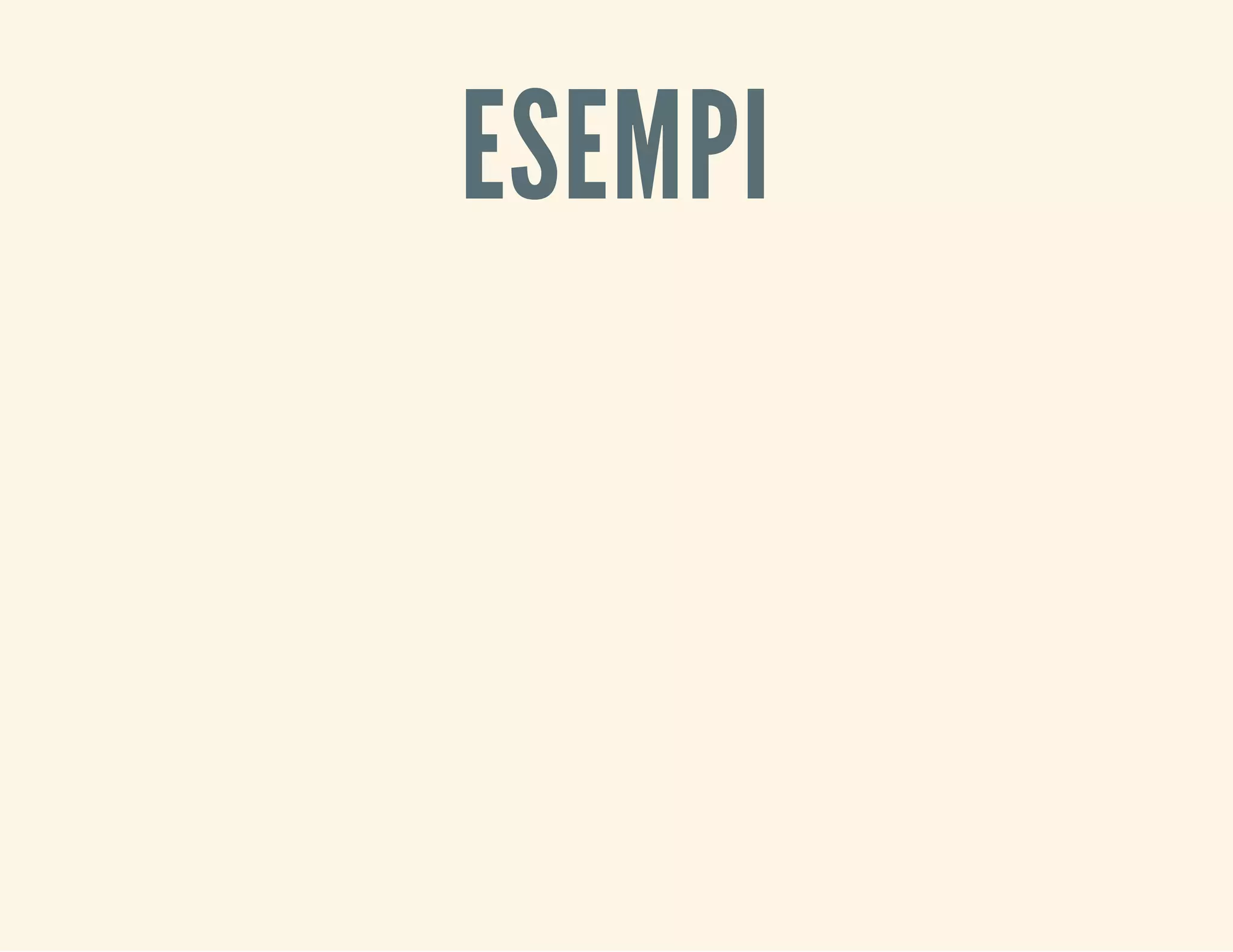 ESEMPI 
 