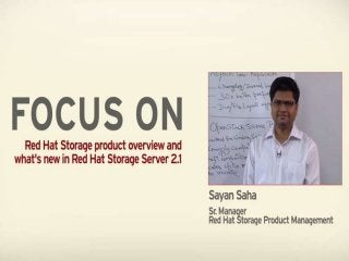Red Hat Storage Product Overview and What's New In RHSS 2.1