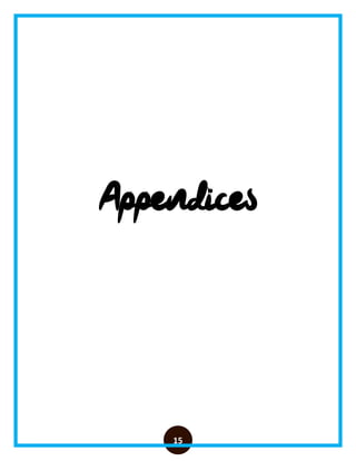 15
Appendices
 