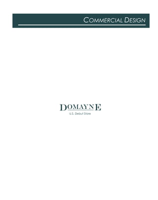 COMMERCIAL DESIGN
DOMAYNEU.S. Debut Store
 