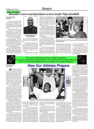 BC Tiger News • Pg. 11 SPORTS
By Esteban Lugo
Sports Editor
Warmingup,stretching,
running, exercising.
All of these are pa...