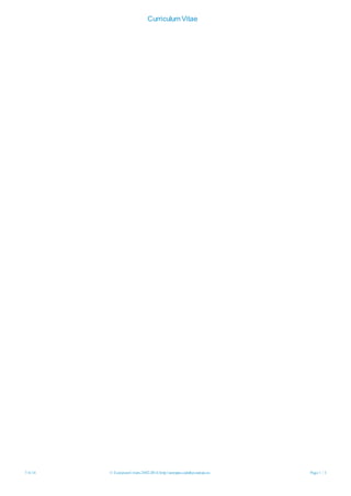 Curriculum Vitae
7/4/14 © EuropeanUnion,2002-2014|http://europass.cedefop.europa.eu Page 1 / 3
 