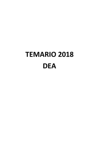 TEMARIO 2018
DEA
 