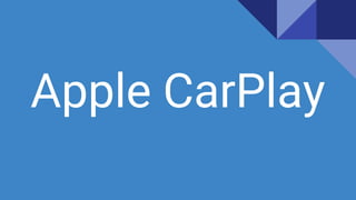 Apple CarPlay
 
