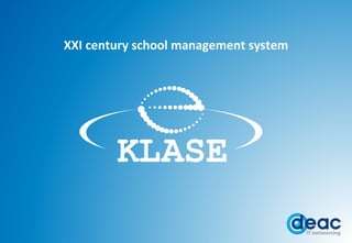 XXI century school management system 