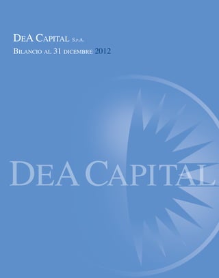 DeA Capital S.p.A.
Bilancio al 31 dicembre 2012
 