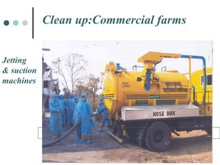 Clean up:Commercial farms Jetting & suction  machines  