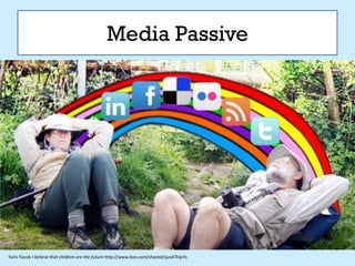 Media Passive




Faris Yacob I believe that children are the future http://www.box.com/shared/qus47kip7x
 