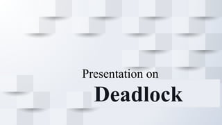 Deadlock | PPTX