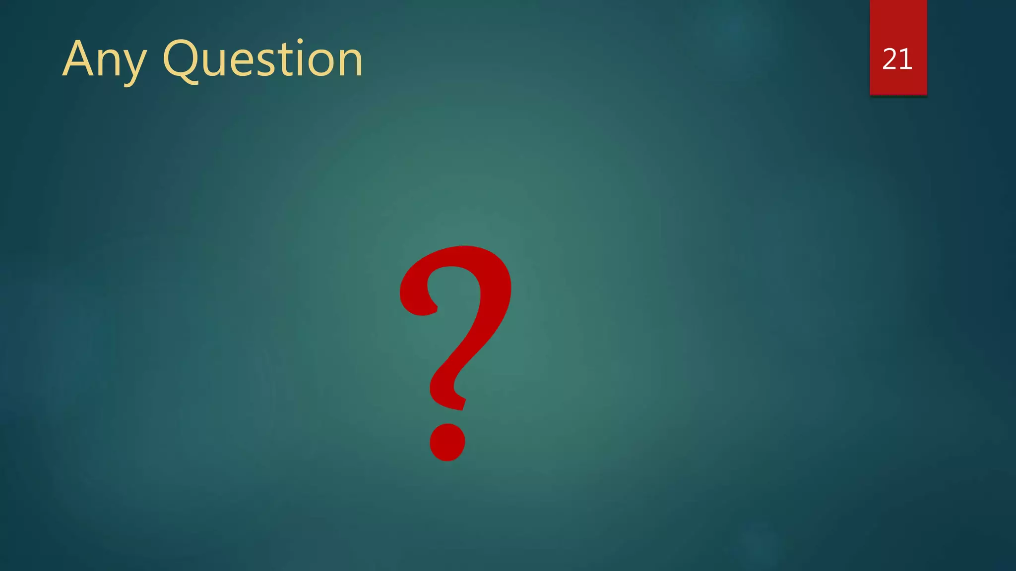 Any Question 21
 
