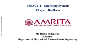 Amrita
School
of
Engineering,
Bangalore
Ms. Harika Pudugosula
Lecturer
Department of Electronics & Communication Engineering
 