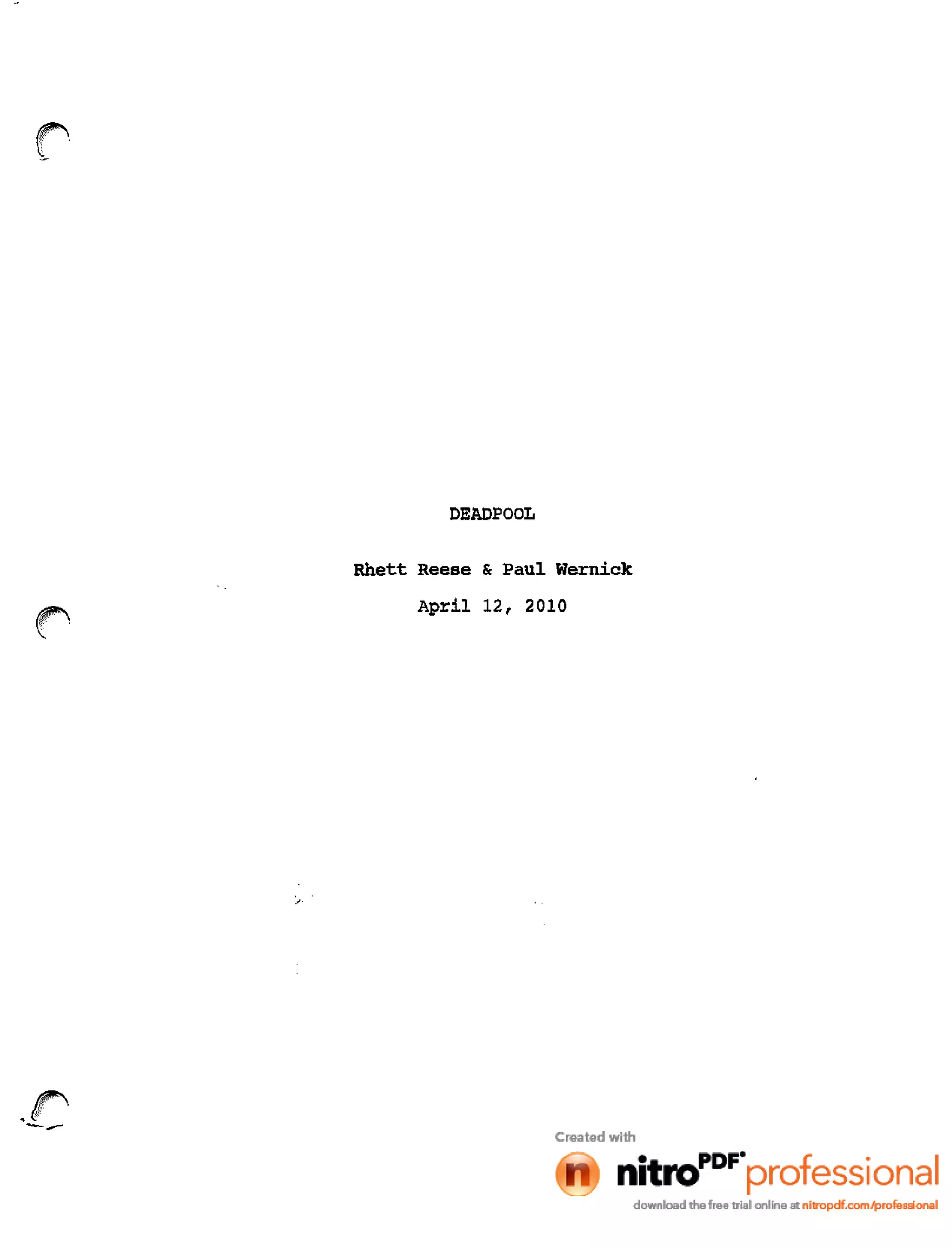 f1"'
It .
DEADPOOL
Rhett Reese & Paul Wernick
April 12, 2010
r.
.-_
 