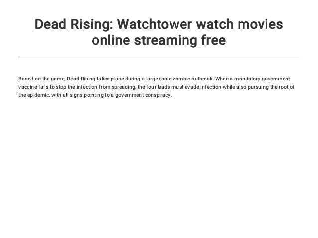 Dead Rising: Watchtower watch movies online streaming free