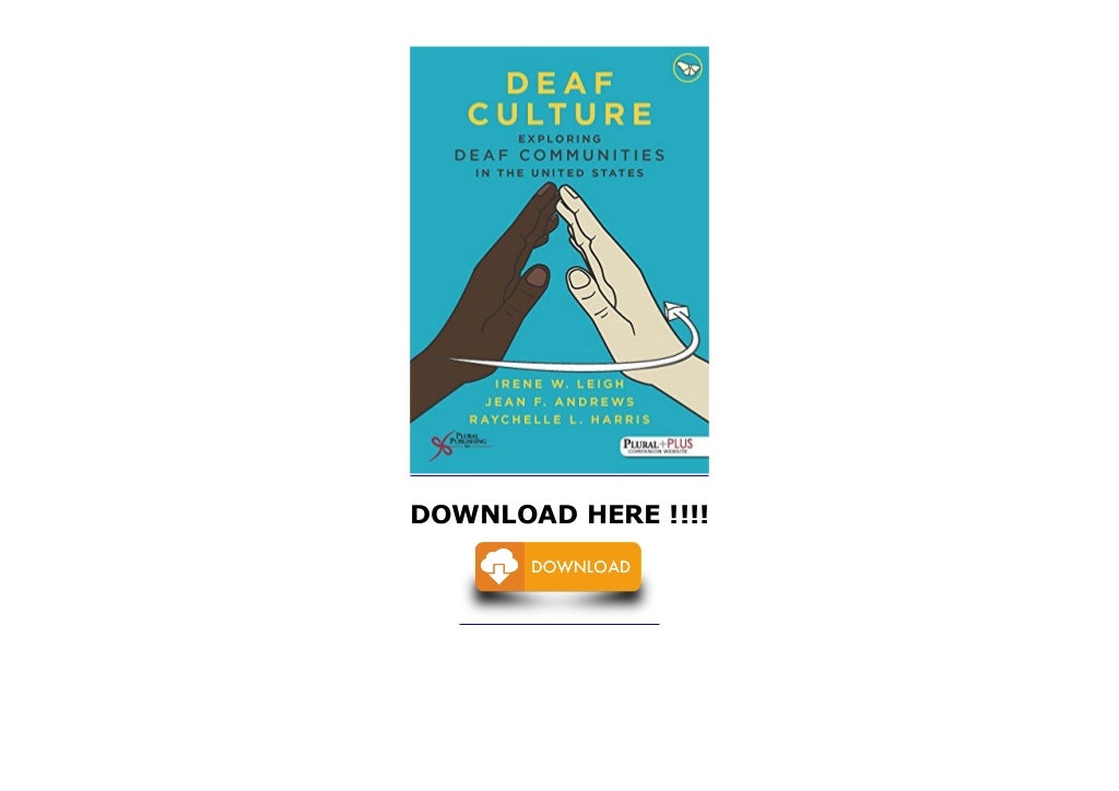 Deaf Culture: Exploring Deaf Communities in the United States