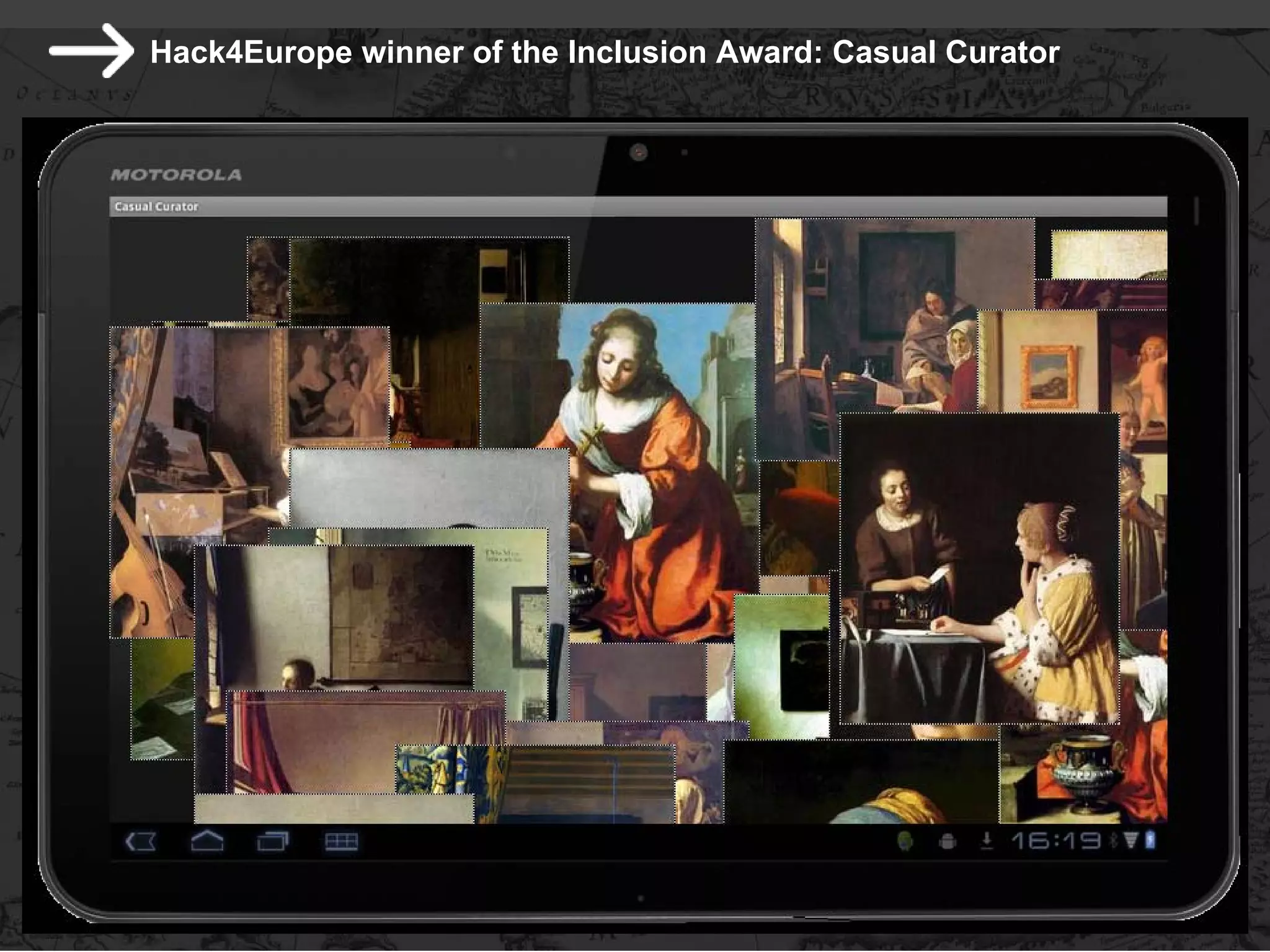 Hack4Europe winner of the Inclusion Award: Casual Curator
 