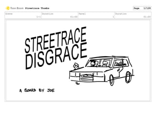 Scene
1-1
Duration
01:00
Panel
1
Duration
01:00
Streetrace Thumbs Page 1/128
 