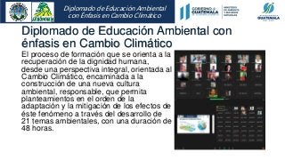 Introducción al Diplomado de Educación Ambiental con Énfasis en Cambio ...