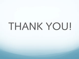 THANK YOU!
 