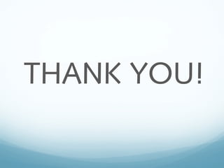 THANK YOU!
 