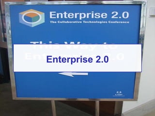 Enterprise 2.0
 