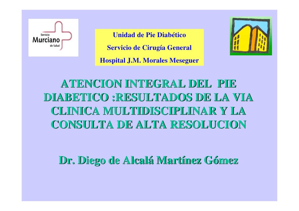 Vía Clínica de Atención Hospitalaria al pie diabético Vía Clínica de Atención Hospitalaria al pie diabético