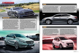 lanç amentos
                                                                                                                                   NissaN
                                                                                                                                       A Japonesa Nissan anunciou, para 2013, o sedã de luxo           Além do sedã de luxo, a Nissan também apresentou o
                                                                                                               SLS GT3             Altima. A marca, que investirá R$ 2,6 bilhões na ampliação      conceito Extrem, sem data definida para ser lançado, porém,
                                                                                                                                   da capacidade de produção, com uma nova fábrica em              conforme anunciado pela marca, será desenvolvido no
                                                                                                                                   Resende/RJ, não divulgou o valor do modelo, que terá, como      Brasil e terá como rival o Ford EcoSport. Em comemoração às
                                                                                                                                   concorrente direto, o Ford Fusion. “Este modelo é muito         Olimpíadas de 2016, que acontecem no Rio de Janeiro, Brasil,
                                                                                                                                   bem aceito nos Estados Unidos e esperamos o mesmo aqui”    ,    a japonesa também anunciou uma série especial do Nissan
                                                                                                                                   declarou o presidente da Nissan do Brasil, Christian Meunier.   March, nomeada Rio 16, com um visual diferenciado.




                                                                                                                                   ALTIMA



       Mercedes-Benz
            Com o objetivo de voltar a crescer em 2013, a Mercedes   pagar os 30 pontos extras de IPI. Com isso, a marca espera,
       Benz levou ao Salão do Automóvel o novo Classe B. “Nosso      em 2013, bater o recorde de vendas alcançado em 2011, de
       objetivo, com esse modelo, é assumir o primeiro lugar entre   pouco mais de 10 mil unidades vendidas.
       as marcas de luxo” afirmou o vice-presidente comercial
                            ,                                            Outra novidade apresentada pela marca foi o
       da Mercedes-Benz para a América Latina, Joachim Mayer.        Mercedes-Benz SLS GT3 45th, que só tem cinco unidades
       O carro está disponível em duas versões, B 200 Turbo, que     no mundo inteiro. O modelo faz parte das comemorações
       custará R$ 115.900,00, e o B 200 Turbo Sport, com valor       dos 45 anos da marca AMG, que nasceu em 1967 como uma
       estimado em R$ 129.900,00. O modelo, que é bem aceito na      preparadora de carros. “Esta série limitada possui apenas
       Europa, deve chegar no Brasil até o fim do ano.               cinco unidades em todo o mundo. E para a nossa alegria,
            Segundo Mayer, a montadora alemã foi beneficiada pelo
       programa Inovar-Auto por conta dos investimentos que
                                                                     o primeiro foi vendido no Brasil”, comunicou o presidente
                                                                     da Mercedes-Benz do Brasil e CEO para América Latina,
                                                                                                                                   peugeot
       já faz no Brasil, e assim poderá importar automóveis sem      Juergen Ziegler.
                                                                                                                                       Tendo como principal concorrente o Chevrolet Onix,          comercializados na Europa cheguem idênticos, com o
                                                                                                                                   o Peugeot 208 foi apresentado pela montadora francesa,          mesmo conteúdo para o mercado brasileiro e, assim,
                                                                                                                                   mas o modelo não deve ainda substituir a série 207 que, de      obtermos sucesso em todos os Países” argumentou Frédéric
                                                                                                                                                                                                                                         ,
                                                                                                                                   acordo com a marca, seguirá disponível nas concessionárias      Drouin, diretor-geral da marca para o Brasil e América
                                                                                                                                   como modelo de entrada da fabricante. A Peugeot também          Latina. Além do modelo 208, que foi o principal lançamento
                                                                                                                                   não revelou o preço do novo veículo.                            da Peugeot para o mercado brasileiro, a marca também
                                                                                                                                       “Temos a gama mais moderna de veículos vendidos             levou ao Salão os modelos 208 Gti Concept, o 308 CC, o 408,
                                                                                                                                   no Brasil. Priorizamos para que os modelos que são              508, 3008 e o RCZ.




       CLASSE B
                                                                                                                                                                                                                                                     208



60   Revista Dealer                                                                                                                                                                                                                                   Revista Dealer   61
 