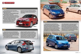 lanç amentos




       renault
           Com um design diferente e bem mais moderno, o              que alcançaram 189.373 mil unidades até a metade de
       novo Renault Clio foi apresentado no Salão como uma das        outubro. Com esse resultado, a marca francesa ficou com
       principais atrações da marca.                                  o quinto lugar no ranking de vendas de automóveis e
           Além do Clio, a francesa expôs o Renault Fluence Turbo     comerciais leves.                                                                                                                           PRIUS
       e o sistema Media Nav, ao lado do Duster DCross, do SUV
       Captur e dos elétricos Fluence e Twizzy.
           Segundo a Renault, o modelo, mesmo reestilizado, se
       mantém concorrente do Chevrolet Celta, Fiat Palio e Ford Ka.
       “Estamos no melhor momento da história e nosso objetivo
       é trazer sempre novidades ao Brasil” comentou
                                            ,
       Olivier Murguet, presidente da marca no Brasil.
           O executivo, em análise da trajetória atual
       da empresa no País, considerou muito bom
       o desenvolvimento da Renault, com um
       crescimento expressivo nos emplacamentos,                                                                                    toyota
                                                                                                                                        A Toyota apresentou ao mercado brasileiro seu             marca também apresentou o recente lançamento da Toyota
                                                                                                                                    sucesso de vendas em outros países: o Prius. O modelo         para o mercado brasileiro: o compacto Etios. Segundo
                                                                                                                                    híbrido, movido à eletricidade e gasolina, será o principal   Andrade Jr, devem ser produzidas oito mil unidades do
                                                                                                                       NOVO CLIO    concorrente do Ford Fusion, que também possui uma             Etios de setembro (mês de estreia do modelo), até o fim de
                                                                                                                                    versão elétrica. “Não sabemos se a concorrência quer só       2012. “Esse volume já está praticamente vendido. Aliás, para
                                                                                                                                    marcar presença, com um carro de imagem, ou se a intenção     atender a demanda do Etios, iniciaremos o segundo turno da
                                                                                                                                    é vender. A intenção da Toyota é vender” esclareceu Luiz
                                                                                                                                                                            ,                     fábrica de Sorocaba (SP) em janeiro do próximo ano. De 70
       volvo                                                                                                                        Carlos Andrade Jr, vice-presidente sênior da montadora
                                                                                                                                    para o Mercosul. Com um estande recheado de novidades, a
                                                                                                                                                                                                  mil unidades por ano, nossa capacidade deverá ser ampliada
                                                                                                                                                                                                  para 100 mil em breve” comentou o executivo.
                                                                                                                                                                                                                         ,

           A Volvo apostou este ano em um modelo altamente            e tablets que possibilita o condutor, por meio destes
       tecnológico. É o único automóvel do mundo equipado com         aparelhos, monitorar a todo tempo seu veículo. Por meio
       airbag para pedestre. O modelo exposto pela montadora foi      do aplicativo, é possível saber onde se encontra o veículo,
       o principal lançamento da Volvo no Salão, que deve chegar      caso seja roubado, fazer o monitoramento de portas, do
       ao País no ano que vem para competir em grande estilo com      nível de combustível, o acionamento do ar condicionado
       segmento de hatchbacks Premium.                                e aquecimento, entre outros detalhes. “A Volvo é a única
           Outra novidade da marca foi a apresentação do novo         montadora que permite ao usuário ter este aplicativo”  ,
       Volvo On Call. Trata-se de um aplicativo para smartphones      declarou Paulo Solti, presidente da Volvo no Brasil.




                                                                                                                VOLVO V40

                                                                                                                                                                                                                                   ETIOS




62   Revista Dealer                                                                                                                                                                                                                                  Revista Dealer   63
 