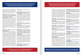 O amplo conceito de estimular a indústria no Brasil a inserir-se mais em nível mundial foi, portanto,           O Brasil precisa de uma política industrial voltada ao setor automobilístico capaz de oferecer
                  bem recebido pela indústria, por três razões fundamentais: incentivo à inovação, indução de                     mais desenvolvimentos de engenharia e pesquisas locais. No entanto, a entidade – no
                      investimentos e adensamento da cadeia automotiva brasileira. (Cledorvino Belini)                             quesito referente ao setor de importação oficial – foi prejudicada. (Flávio Padovan)


     des do setor e do mercado. Ao longo dos cinco anos     sive capacitar-se como centro global de desenvol-                              incumbe a fiscalização, dispõe de sofisticada          Revista Dealer – Considerando que os novos ve-
     de programa, de 2013 a 2017, a indústria tende a       vimento de produtos.                                                           tecnologia para tal, em tempo real inclusive, não      ículos serão tecnologicamente mais avançados, há
     introduzir melhorias substanciais aos produtos aqui                                                                                   olvidando que o regime requer prévia habilitação       um plano de as montadoras realizarem treinamento
     fabricados. Quanto aos preços, o mercado interno       Revista Dealer – Potencialmente, haverá redução                                das companhias, em termos de regularidade fiscal,      das equipes de concessionárias, em vendas, serviços
     vai estabelecer novos padrões concorrenciais.          dos custos de produção? Qual é a expectativa?                                  eficiência energética e domínio do processo pro-       e pós-venda?
                                                            Cledorvino Belini – São vários os fatores que                                  dutivo básico, todos pré-requisitos, aos quais se      Cledorvino Belini – As relações Indústria-Rede
     Revista Dealer – O novo regime automotivo deve         pesam na formação dos custos de produção: fatores                              seguem investimentos em P&D e inovação, aportes        de Concessionárias são permanentes. E, com o
     incentivar a produção local de tecnologias já popu-    internos, onde entram os processos e a produtivi-                              em engenharia e adesão gradual ao programa de          Inovar-Auto, não será diferente. Para chegar ao
     lares na Europa, como start/stop, injeção direta de    dade das empresas; e fatores externos, como custos                             etiquetagem veicular do INMETRO, sem o que             consumidor, a indústria precisa da Rede Concessio-
     combustível e híbridos, por exemplo?                   de materiais, custo de capital, de infraestrutura,                             não serão dados os benefícios da redução do IPI.       nária treinada, motivada, competitiva, dinâmica e
     Cledorvino Belini – De modo geral, o regime            onerações de diversas legislações, etc. A competiti-                                                                                  eficiente, seja em vendas, seja no pós-vendas.
     induz inovação e agregação de tecnologias em           vidade nacional deve ser fortalecida para atingirmos                           Revista Dealer – As auditorias do governo ocor-
     todos os aspectos dos veículos, economicidade          padrões internacionais. Não é só a competitividade                             rerão em que prazo? Qual será o papel da Anfavea       Revista Dealer – Quais serão os benefícios ime-
     de combustíveis, redução de emissões, seguran-         do setor que deve ser melhorada, mas a de toda a                               neste processo?                                        diatos e de longo prazo para o consumidor?
     ça. Dessa forma, todas as tecnologias, existentes ou   economia nacional.                                                             Cledorvino Belini – A auditoria ou fiscalização        Flávio Padovan – Não acredito em benefícios
     por desenvolver, são cabíveis nos amplos termos                                                                                       é contínua e uniforme. A Anfavea não tem papel a       imediatos. A médio e longo prazos, porém, os
     do regime Inovar-Auto. A produção local de com-        Revista Dealer – Qual será o volume de inves-                                  cumprir nesse aspecto; o tema diz respeito às com-     consumidores tendem a ter produtos mais aperfei-
     ponentes certamente integra o Inovar-Auto, em          timento previsto por parte da indústria com o                                  panhias habilitadas ao regime e ao governo federal.    çoados do ponto de vista de consumo energético,
     seu objetivo maior de adensar a cadeia automotiva      Inovar-Auto?                                                                                                                          emissões e segurança veicular.
     local.  Investimentos são aguardados não só dos        Cledorvino Belini – Os investimentos progra-                                   Revista Dealer – Se uma montadora receber o
     fabricantes de veículos, mas também dos fornece-       mados e mais o investimento mínimo exigido pelo                                crédito do IPI e for comprovado que ela não inves-     Revista Dealer – Qual será o volume investi-
     dores de partes, peças e componentes, em todos os      novo regime em inovação e engenharia podem                                     tiu o necessário em engenharia, inovação e etc., ela   mento previsto por parte dos importadores com o
     seus níveis.                                           chegar a R$ 60 bilhões nos próximos anos.                                      será punida?                                           Inovar-Auto?
                                                                                                                                           Cledorvino Belini – A disposição legal é a cor-        Flávio Padovan – Não temos como responder a
     Revista Dealer – Haverá aumento na produção            Revista Dealer – Com o novo regime, novas fábri-                               rente em regimes especiais:  perde-se a habilitação    esta pergunta neste primeiro momento.
     por conta das novas regras?                            cas serão implantadas e novos centros de tecnologia                            e são devidos os impostos dispensados, com os
     Cledorvino Belini – Com um mercado interno             e estudos do setor serão inaugurados. Quais são as                             acréscimos legais.                                     Revista Dealer – O senhor acredita que o Inovar-
     projetado entre 5 e 6 milhões de veículos anuais       perspectivas da Anfavea? Quantas novas fábricas                                                                                       -Auto atende, de forma unânime, a todos os asso-
     nos próximos anos e um mercado internacional           estão previstas e quantos centros de desenvolvimento                           Revista Dealer – O discurso oficial vai além           ciados da ABEIVA?
     cada vez mais globalizado e competitivo, a indústria   serão inaugurados?                                                             das promessas para o mercado interno. O Pla-           Flávio Padovan – Absolutamente não. Como
     automobilística brasileira busca o adensamento de      Cledorvino Belini – Várias empresas já instaladas                              nalto diz que o Brasil tem potencial para se           dissemos na solenidade de abertura do Salão
     sua cadeia produtiva, com inovação e incorporação      no País executam novos projetos de investimentos                               tornar um grande exportador mundial. Isso              do Automóvel, a cota com teto máximo de 4,8
     de tecnologias, mais competitividade e atração de      em capacidade de produção, novos produtos e                                    seria mesmo possível?                                  mil unidades/ano ou o máximo da média dos
     novos investimentos para o País. O novo regime         inovação e engenharia. Outras tendem a anunciar                                Cledorvino Belini – O Brasil reúne condições           últimos três anos significa um limitador ao setor
     automotivo é um balizamento para o futuro, ao          investimentos para produzir veículos no País. O                                para ser um relevante locus exportador automotivo:     de importados.
     mesmo tempo em que estabelece um amplo arco            mercado brasileiro é um dos poucos que oferecem                                aqui estão 27 companhias montadoras de auto-
     de desafios para os fabricantes de veículos no País,   seguro potencial de mercado nos próximos anos                                  veículos e máquinas agrícolas, com 55 unidades         Revista Dealer – Qual seria o volume ideal para
     exigindo investimentos e metas em nacionaliza-         e isso é um fator de atração de novos projetos au-                             industriais; o complexo de autopartes, congre-         a cota de importação?
     ção, inovação, engenharia automotiva, em valor         tomotivos, inclusive de plataformas automotivas                                gando 500 empresas; e temos também os insumos          Flávio Padovan – Desde quando foi anunciada a
     agregado de produto e em eficiência energética         mundiais, para o País.                                                         fundamentais. Um dos aspectos do Inovar-Auto           alta da alíquota do IPI em 16 de setembro de 2011,
     dos veículos, visando a valorização da produção                                                                                       é, certamente, buscar aumentar as exportações          a Abeiva sempre defendeu o sistema de cotas como
     nacional. Se somos o 4° maior mercado do mundo,        Revista Dealer – De que forma será feita a fisca-                              automotivas em geral, não só das montadoras. Mas       uma solução temporária, mas estas deveriam ser a
     é legítimo ao Brasil aspirar a ser também um dos       lização com relação aos investimentos?                                         também é fundamental, para isso, colocarmos nossa      média dos três últimos anos, mas de modo propor-
     maiores produtores automotivos mundiais, inclu-        Cledorvino Belini – O governo federal, a quem                                  competitividade em padrões internacionais.             cional às empresas associadas à entidade.
                                                                                                                                            


                        A desvantagem é que, por cinco anos, o setor de importados estará contingenciado               Teremos uma indústria mais tecnológica, mais competitiva e com produtos de maior valor agregado, tudo isso
                              pela cota com teto máximo de 4,8 mil unidades/ano. (Flávio Padovan)                       beneficiando o consumidor e, em última instância, a própria economia nacional e o País. (Cledorvino Belini)


16   Revista Dealer                                                                                                                                                                                                                      Revista Dealer   17
 