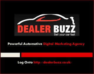 Powerful Automotive Digital Marketing Agency

Log Onto http://dealerbuzz.co.uk/

 