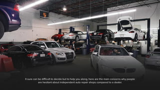 Dealer vs independent auto repair shop who should you trust your car to