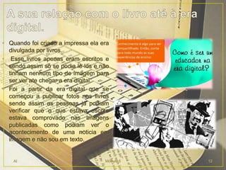 De alexandre à era digital