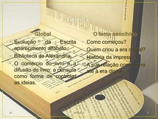 De alexandre à era digital