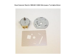 Deal General Electric WB26X10099 Microwave Turntable Motor
 