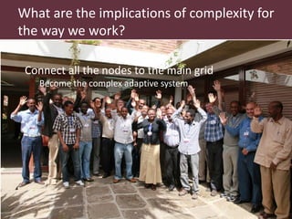 Dealing with complexity and uncertainty in natural resource management and other wicked problems’ initiatives