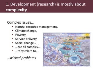 Dealing with complexity and uncertainty in natural resource management and other wicked problems’ initiatives