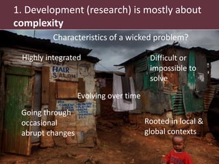 Dealing with complexity and uncertainty in natural resource management and other wicked problems’ initiatives