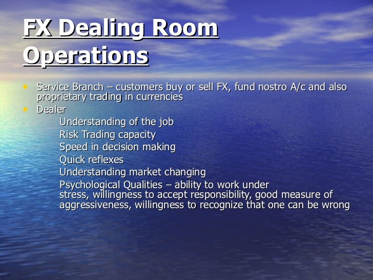 Forex dealing room operations